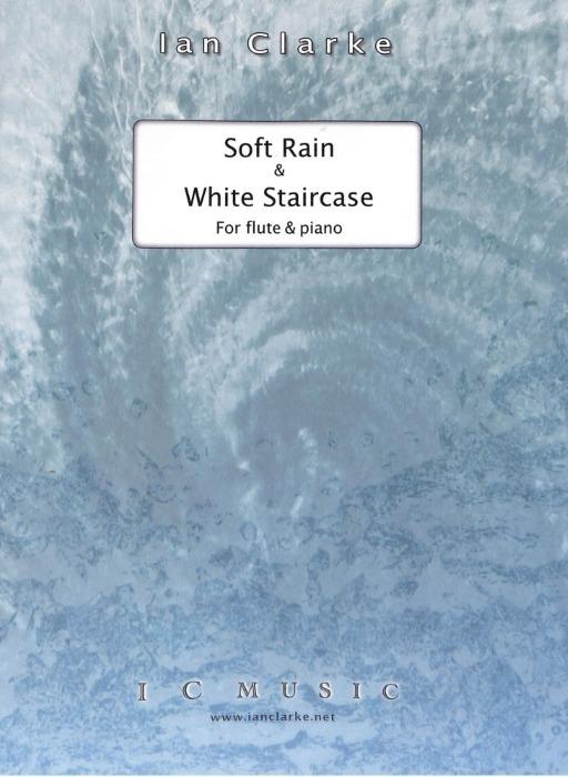 Soft Rain & White Staircase - Ian Clarke | Suono Flauti