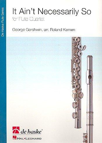 It Ain't Necessarily So, for Flute Quartet - George Gershwin | Suono Flauti