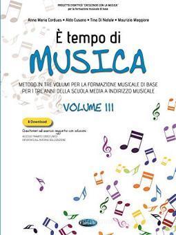 È Tempo Di Musica Volume 3, Metodo in tre volumi per la formazione musicale di base per i tre anni della scuola media a indirizz - Anna Maria Corduas_Aldo Cusano_Tina Di Natale | Suono Flauti