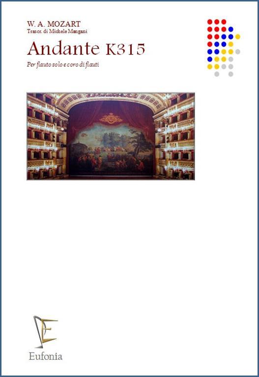 ANDANTE K 315 PER FLAUTO SOLISTA E CORO DI FLAUTI, MOZART W. A. | Suono Flauti