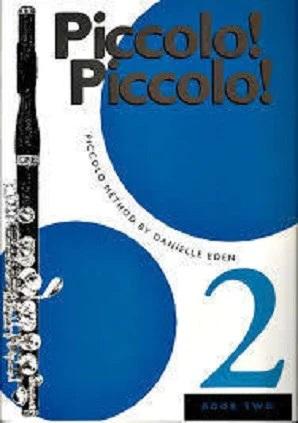Piccolo! Piccolo! Book 2 - Danielle Eden | Suono Flauti