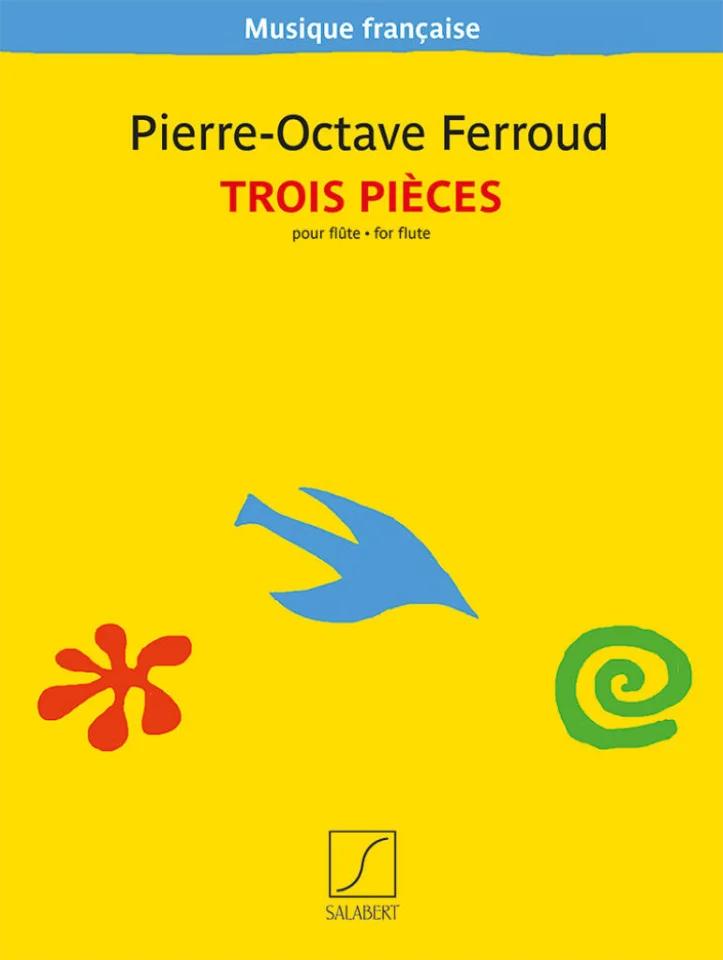 Trois pièces pour flûte - Pierre-Octave Ferroud | Suono Flauti