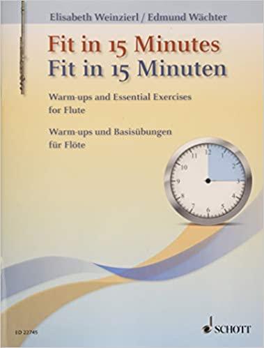 Fit In 15 Minuten, Warm-Ups und Basisübungen Für Flöte - Elisabeth Weinzierl/Edmund Wächter | Suono Flauti