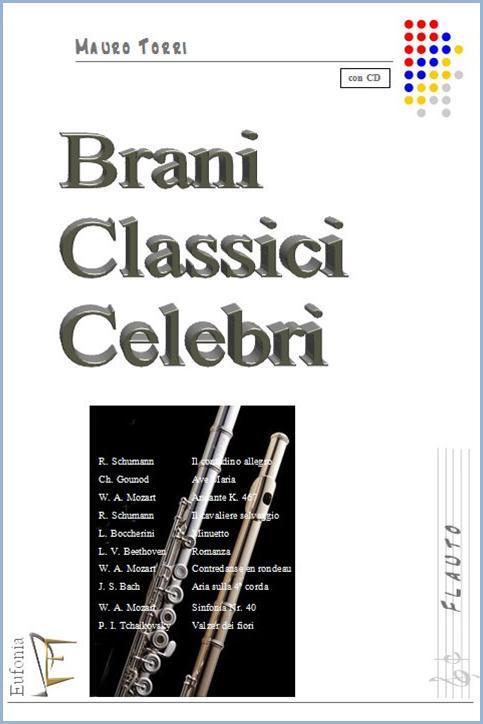 BRANI CLASSICI CELEBRI PER FLAUTO, AA.VV. TORRI M. | Suono Flauti