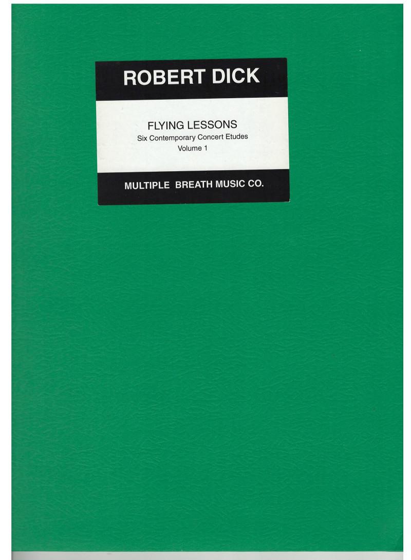 Flying Lessons - Volume 1, Six Contemporary Concert  Etudes and Instruction  - Robert Dick | Suono Flauti