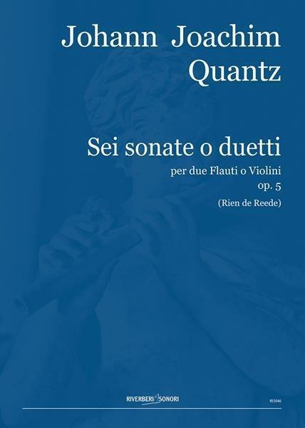 Sei Sonate, per Due Flauti o Violini - Johann Joachim Quantz | Suono Flauti