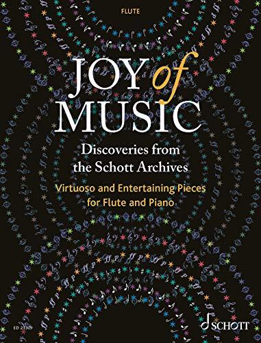 Joy of Music, Discoveries from the Schott Archives, Virtuoso and Entertaining Pieces for Flute and Piano | Suono Flauti