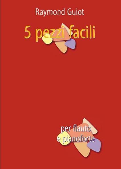 5 Pezzi Facili - Raymond Guiot | Suono Flauti