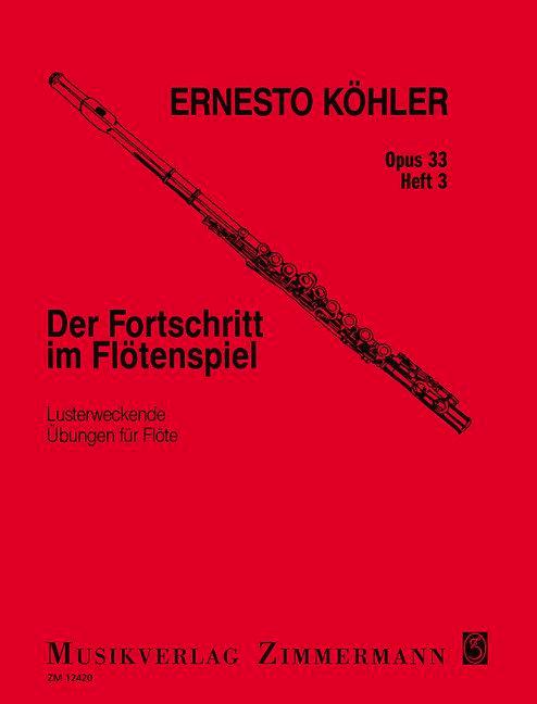 Der Fortschritt im Flötenspiel Op.33 Heft 3 - E. Kohler | Suono Flauti