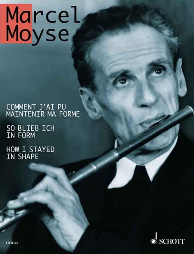 Comment J'Ai Pu Maintenir Ma Forme - Marcel Moyse | Suono Flauti