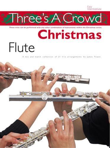 Three's A Crowd Christmas Flute - James Power | Suono Flauti