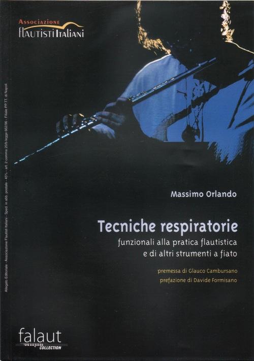 Tecniche Respiratorie funzionali alla pratica flautistica e di altri strumenti a fiato - Massimo Orlando | Suono Flauti